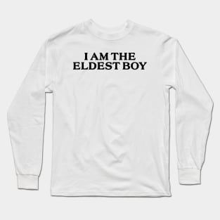 I'm the Eldest Boy Long Sleeve T-Shirt